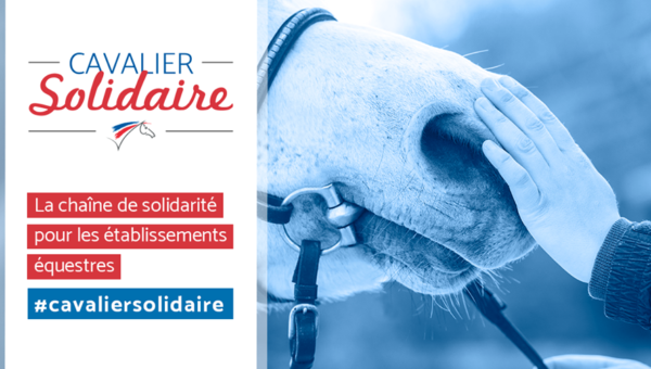 Cavalier solidaire : une campagne pour aider les structures en difficulté