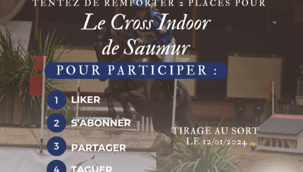 Jeu Concours : Remportez vos places pour le Cross Indoor de Saumur !